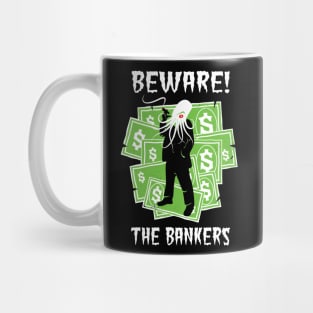 Beware the Bankers Conspiracy Mug